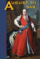 Biografie i autobiografie - August III Sas - miniaturka - grafika 1