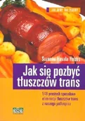 Diety, zdrowe żywienie - Jak się Pozbyć Tłuszczu Trans - miniaturka - grafika 1