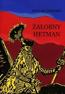 Historia świata - Żałobny hetman - Wacław Sobieski - miniaturka - grafika 1
