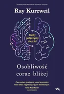 Felietony i reportaże - Osobliwość coraz bliżej. Kiedy połączymy się z AI - miniaturka - grafika 1