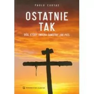 Powieści - Salwator Ostatnie TAK. Bóg, który umiera samotny jak pies - Curtaz Paolo - miniaturka - grafika 1