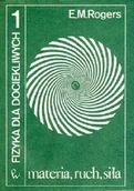Fizyka i astronomia - Fizyka dla dociekliwych Część 1 Materia ruch siła - miniaturka - grafika 1
