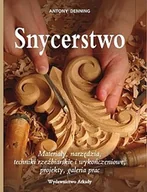 Poradniki hobbystyczne - Denning Antony Snycerstwo - miniaturka - grafika 1