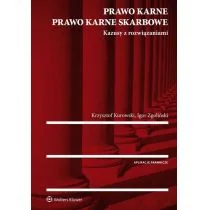 Wolters Kluwer Prawo karne. Prawo karne skarbowe. Kazusy z rozwiazaniami - Krzysztof Kurowski, Igor Zgoliński - Prawo - miniaturka - grafika 1