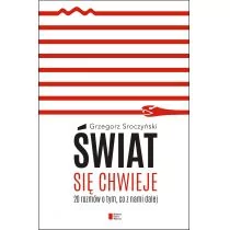 Agora Świat się chwieje - Grzegorz Sroczyński - Felietony i reportaże - miniaturka - grafika 1