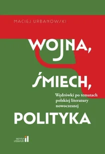 Wojna, śmiech, polityka - Maciej Urbanowski - Pomoce naukowe - miniaturka - grafika 1