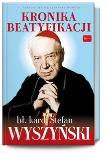 Kronika Beatyfikacji bł. kard. Stefan Wyszyński - Albumy inne - miniaturka - grafika 1