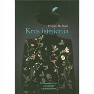 Psychologia - De Masi Franco Kres istnienia. Psychoanalityczne rozważania o przemijalności 978-83-62651-64-1 - miniaturka - grafika 1