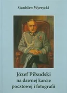 Książki o kulturze i sztuce - Józef Piłsudski na dawnej karcie pocztowej i fotografii - miniaturka - grafika 1