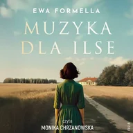 Audiobooki - literatura popularnonaukowa - Muzyka dla Ilse Ewa Formella - miniaturka - grafika 1