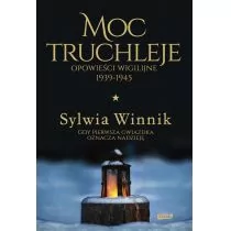 Moc Truchleje Opowieści Wigilijne 1939-1945 Sylwia Winnik - Publicystyka - miniaturka - grafika 1
