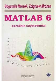 Matlab 6 Poradnik użytkowania - Systemy operacyjne i oprogramowanie - miniaturka - grafika 1
