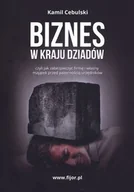 Ekonomia - Biznes w kraju dziadów, czyli jak zabezpieczyć firmę i własny majątek przed pazernością urzędników - KAMIL CEBULSKI - miniaturka - grafika 1