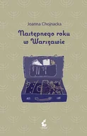 Powieści historyczne i biograficzne - CHOJNACKA JOANNA Następnego roku w Warszawie - miniaturka - grafika 1
