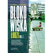 Pamiętniki, dzienniki, listy - Blokowiska Łodzi vol. 1 - miniaturka - grafika 1
