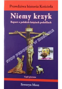 Niemy krzyk Raport o polskich księżach pedofilach Cz I - Felietony i reportaże - miniaturka - grafika 1