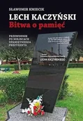 Biografie i autobiografie - SREBRNA Lech kaczyński. bitwa o pamięć - miniaturka - grafika 1