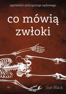 E-booki - literatura faktu - Co mówią zwłoki. Opowieści antropologa sądowego - miniaturka - grafika 1