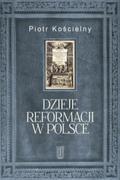 PAX Dzieje reformacji w Polsce / wysyłka w 24h od 3,99