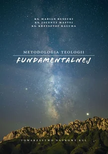 Metoda teologii fundamentalnej Rusecki Marian Mastej Jacenty Kaucha Krzysztof - Religia i religioznawstwo - miniaturka - grafika 2