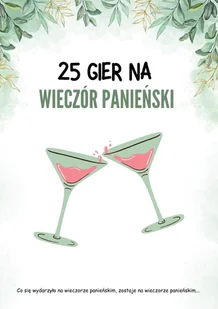 25 gier na Wieczór Panieński - E-booki - kultura i sztuka - miniaturka - grafika 1