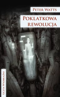 Peter Watts Poklatkowa rewolucja - Fantasy - miniaturka - grafika 1
