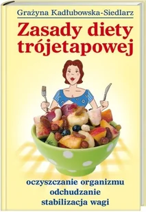 Zasady diety trójetapowej - Diety, zdrowe żywienie - miniaturka - grafika 1