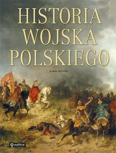 Historia wojska polskiego - Historia świata - miniaturka - grafika 1