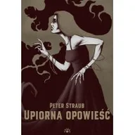 Powieści sensacyjne - Upiorna Opowieść Peter Straub - miniaturka - grafika 1