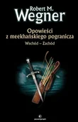 E-booki - fantastyka i horror - Opowieści z meekhańskiego pogranicza. Wschód-Zachód - miniaturka - grafika 1