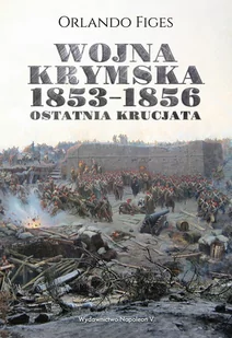 Wojna krymska 1853-1856. Ostatnia krucjata - E-booki - historia - miniaturka - grafika 1