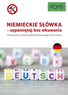 Pons. Niemieckie słówka - zapamiętaj bez wkuwania. Ilustrowany samouczek podstawowego słownictwa - Książki do nauki języka niemieckiego - miniaturka - grafika 1