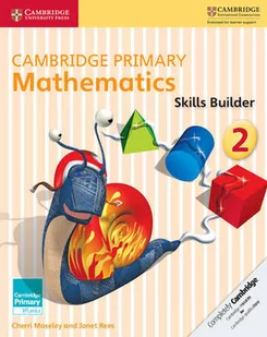 Moseley Cherri, Rees Janet Cambridge Primary Mathematics Skills Builder 2 - Powieści i opowiadania - miniaturka - grafika 1