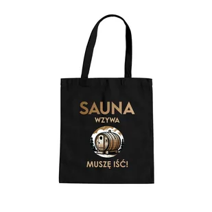 Sauna wzywa - muszę iść! - torba na prezent - Torby i wózki na zakupy - miniaturka - grafika 1