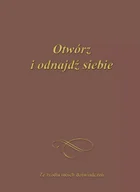 Religia i religioznawstwo - Gabriele Verlag Das Wort Otwórz i odnajdź siebie - miniaturka - grafika 1
