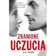 Literatura obyczajowa - Foksal Zranione uczucia. Tom 2 wyd. kieszonkowe K. A. Figaro - miniaturka - grafika 1
