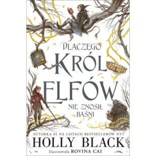 Dlaczego król elfów nie znosił baśni Black Holly - Fantasy - miniaturka - grafika 9