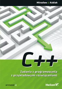 C++. Zadania z programowania z przykładowymi rozwiązaniami - Książki o programowaniu - miniaturka - grafika 2