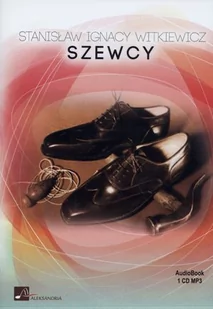 Aleksandria Szewcy Audiobook Stanisław Ignacy Witkiewicz - Audiobooki - lektury - miniaturka - grafika 1