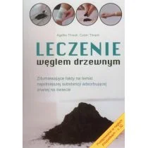 Thrash Agatha,  Thrash Calvin Leczenie węglem drzewnym - Zdrowie - poradniki - miniaturka - grafika 1