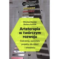 Pedagogika i dydaktyka - Arteterapia w twórczym rozwoju - miniaturka - grafika 1