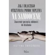 Psychologia - Impuls Jak i dlaczego otrzymana pomoc wpływa na samoocenę Justyna Śniecińska - miniaturka - grafika 1