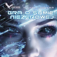 Audiobooki - fantastyka i horror - Gra o sumie niezerowej - miniaturka - grafika 1