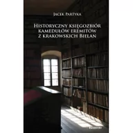 Historia Polski - Tyniec Jacek Partyka Historyczny księgozbiór kamedułów eremitów z krakowskich Bielan - miniaturka - grafika 1