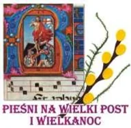 Inna muzyka - Pieśni na Wieki Post i Wielkanoc - miniaturka - grafika 1