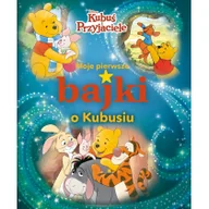 Pozostałe książki - Moje pierwsze bajki o Kubusiu Disney Kubuś i i Przyjaciele - miniaturka - grafika 1