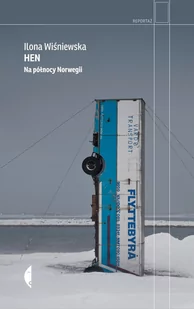 Hen Na północy Norwegii w.2020 Ilona Wiśniewska - Felietony i reportaże - miniaturka - grafika 1