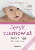 Poradniki dla rodziców - Świat Książki Język niemowląt Tracy Hogg, Melinda Blau - miniaturka - grafika 1