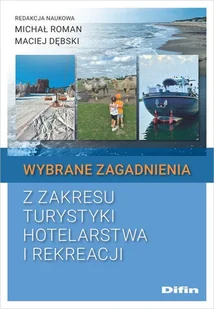 Wybrane zagadnienia z zakresu turystyki, hotelarstwa i rekreacji - książka - Zarządzanie - miniaturka - grafika 1
