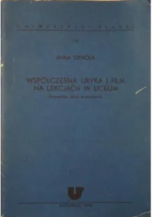 Współczesna liryka i film na lekcjach w liceum - Książki o kulturze i sztuce - miniaturka - grafika 1